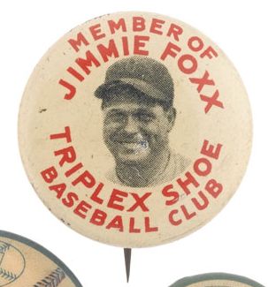 1930s Jimmy Foxx Promo Pin Triplex Shoe